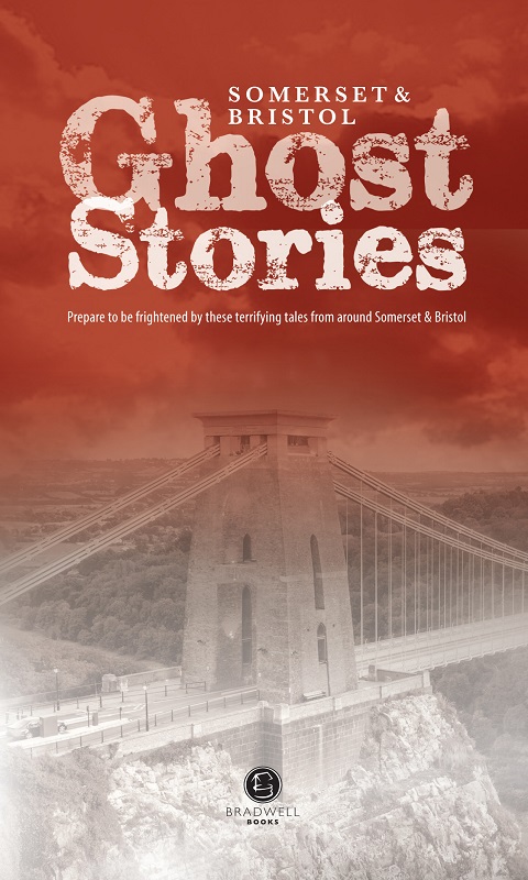 Cover of Somerset and Bristol Ghost Stories
